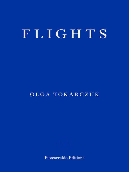 Title details for Flights by Olga Tokarczuk - Available
